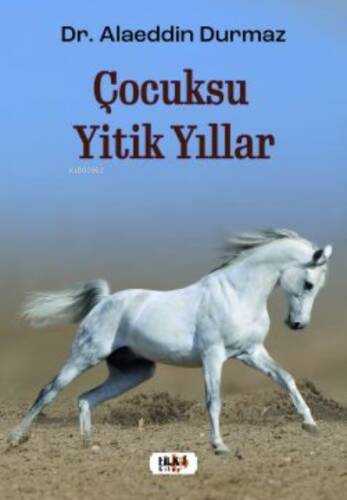 Çocuksu Yitik Yıllar - 1