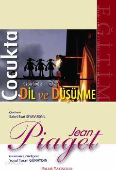 Çocukta Dil ve Düşünme - 1