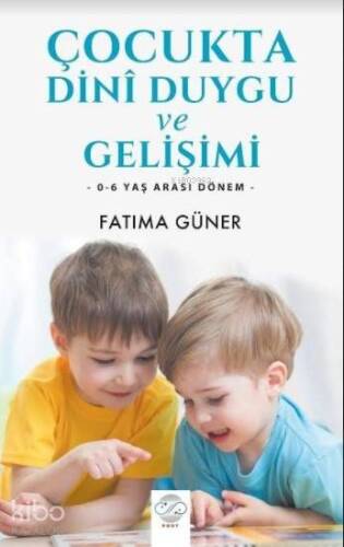 Çocukta Dini Duygu Ve Gelişimi - 1