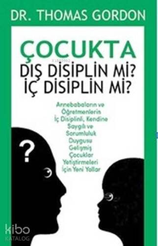 Çocukta Dış Disiplin Mi ? İç Disiplin Mi ? - 1