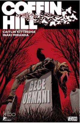 Coffin Hill 1. Cilt; Gece Ormanı - 1