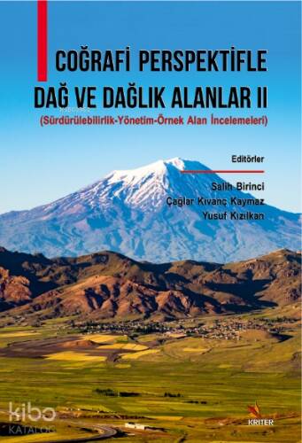 Coğrafi Perspektifli Dağ ve Dağlık Alanlar II;Sürdürülebilirlik-Yönetim-Örnek Alan İncelemeleri - 1