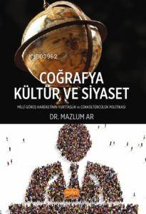 Coğrafya, Kültür ve Siyaset ;Millî Görüş Hareketi’nin Yurttaşlık ve Çokkültürcülük Politikası - 1