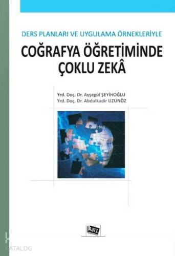 Coğrafya Öğretiminde Çoklu Zeka; Ders Planları ve Uygulama Örnekleriyle - 1