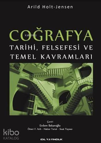 Coğrafya; Tarihi Felsefesi ve Temel Kavramları - 1