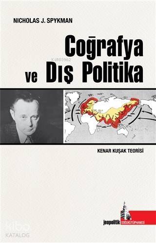 Coğrafya ve Dış Politika; Kenar Kuşak Teorisi - 1