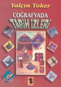 Coğrafyada Tarih İzleri - 1