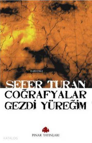 Coğrafyalar Gezdi Yüreğim - 1