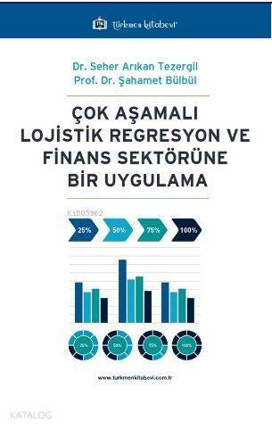 Çok Aşamalı Lojistik Regresyon ve Finans Sektörüne Bir Uygulama - 1