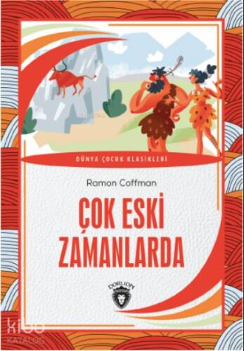 Çok Eski Zamanlarda - 1