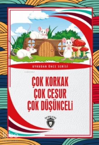 Çok Korkak Çok Cesur Çok Düşünceli - 1