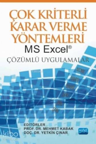 Çok Kriterli Karar Verme Yöntemleri; MS Excel® Çözümlü Uygulamalar - 1