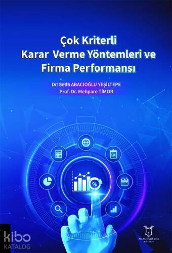 Çok Kriterli Karar Verme Yöntemleri ve Firma Performansı - 1