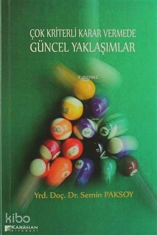 Çok Kriterli Karar Vermede Güncel Yaklaşımlar - 1