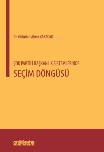 Çok Partili Başkanlık Sistemlerinde Seçim Döngüsü - 1