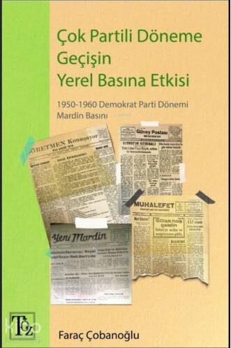 Çok Partili Döneme Geçişin Yerel Basına Etkisi;1950-1960 Demokrat Parti Dönemi Mardin Basını - 1