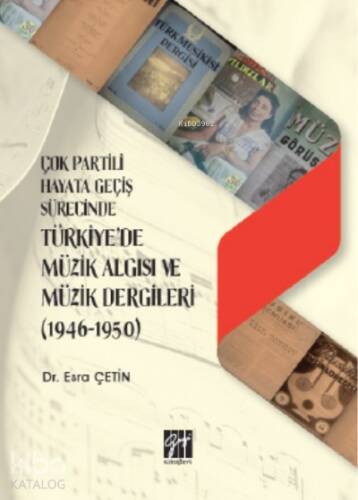 Çok Partili Hayata Geçiş Sürecinde Türkiye'de Müzik Algısı ve Müzik Dergileri (1946 - 1950) - 1