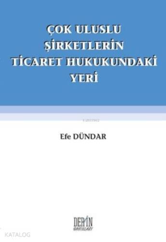 Çok Uluslu Şirketlerin Ticaret Hukukundaki Yeri - 1