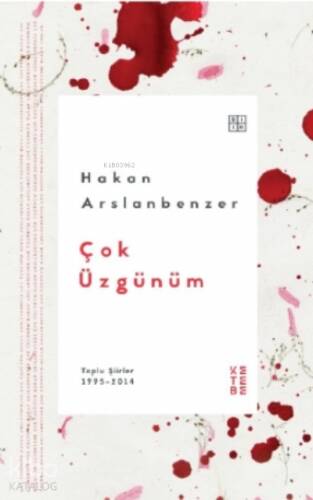 Çok Üzgünüm;Toplu Şiirler - 1