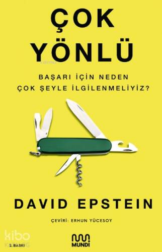 Çok Yönlü; Başarı İçin Neden Çok Şeyle İlgilenmeliyiz? - 1