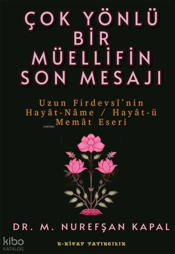 Çok Yönlü Bir Müellifin Son Mesajı - 1