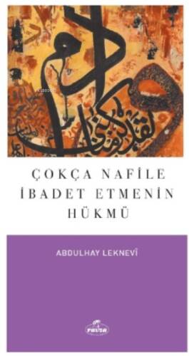 Çokça Nafile İbadet Etmenin Hükmü - 1