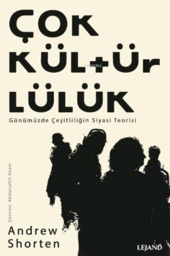 Çokkültürlülük;Günümüzde Çeşitliliğin Siyasi Teorisi - 1