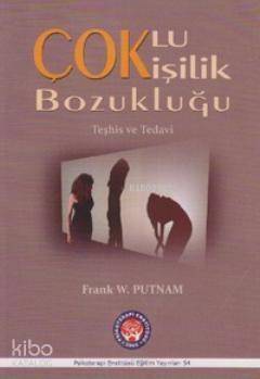 Çoklu Kişilik Bozukluğu; (Teşhis ve Tedavi) - 1