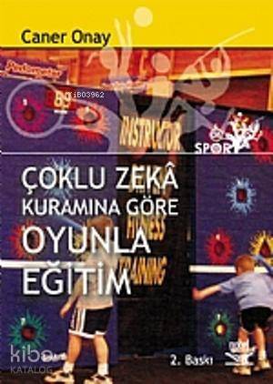 Çoklu Zeka Kuramına Göre Oyunla Eğitim - 1