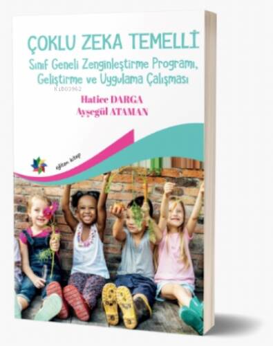 Çoklu Zeka Temelli Sınıf Geneli Zenginleştirme Programı, Geliştirme ve Uygulama Çalışması - 1