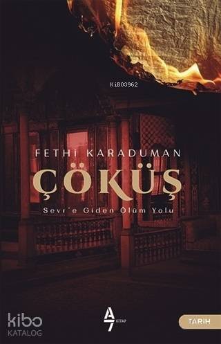 Çöküş; Sevr'e Giden Ölüm Yolu - 1