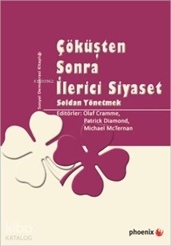 Çöküşten Sonra İlerici Siyaset; Soldan Yönetmek - 1