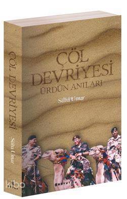 Çöl Devriyesi; Ürdün Anıları - 1