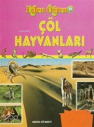 Çöl Hayvanları; Eğlen Öğren - 1