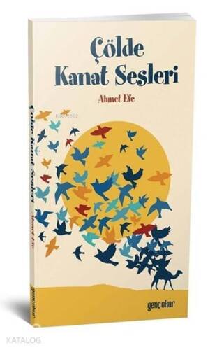 Çölde Kanat Sesleri - 1