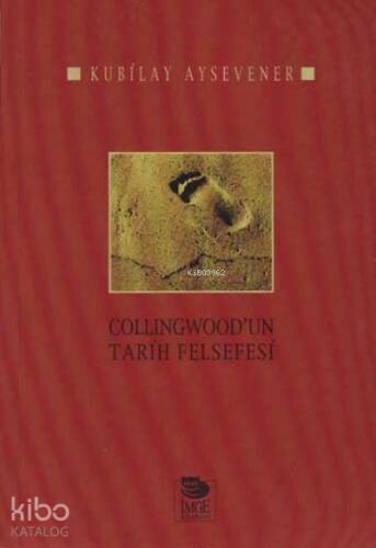 Collingwood'un Tarih Felsefesi - 1