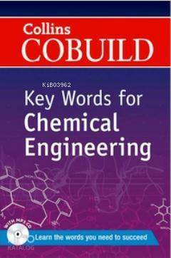 Collins Cobuild Key Words for Chemical Engineering - 1