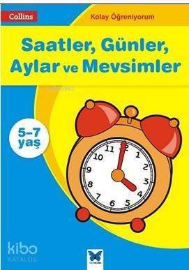 Collins Kolay Öğreniyorum - Saatler, Günler, Aylar ve Mevsimler (5-7 Yaş); Kolay Öğreniyorum - 1