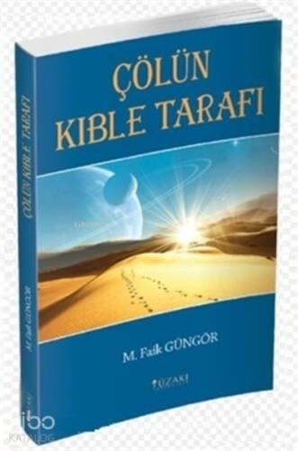 Çölün Kıble Tarafı - 1