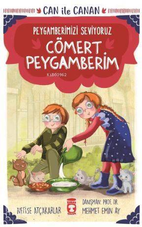 Cömert Peygamberim; Can İle Canan Peygamberimizi Seviyoruz - 1