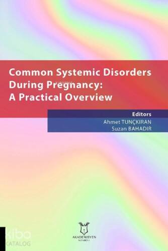 Common Systemic Disorders During Pregnancy A Practical Overview - 1