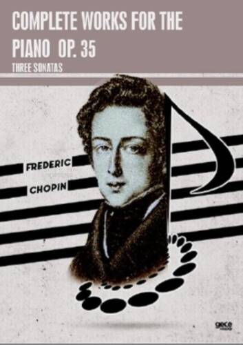 Complete Works For The Piano Op. 35;Three Sonatas - 1