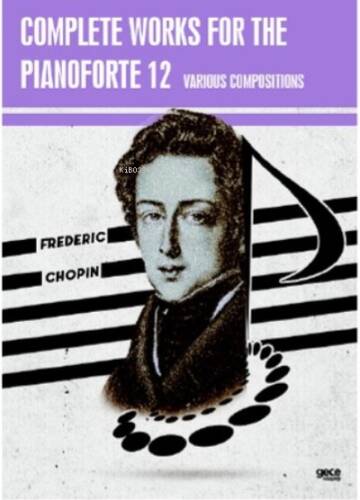 Complete Works For The Pianoforte 12;Various Compositions - 1