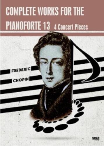 Complete Works For The Pianoforte 13;4 Concert Pieces - 1