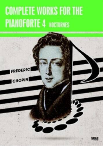 Complete Works For The Pianoforte 4;Nocturnes - 1