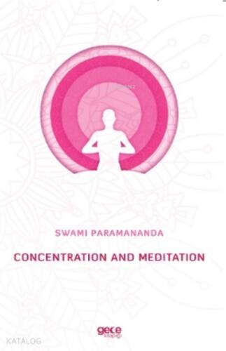 Concentration and Meditation - 1