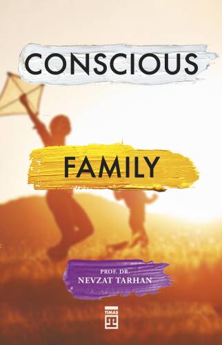 Conscious Family (Bilinçli Aile Olmak) (İngilizce) - 1