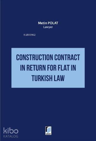 Construction Contract in Return for Flat in Turkish Law - 1