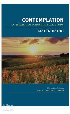 Contemplatıon; An IslamicPsychospiritualStudy - 1