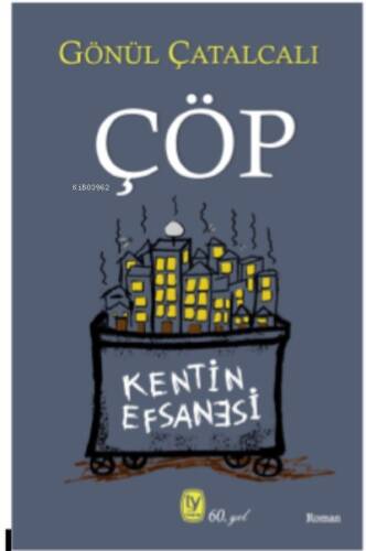 ÇÖP;Kentin Efsanesi - 1